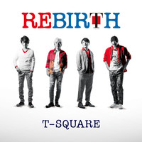 Thumbnail for the T-Square - Rebirth link, provided by host site
