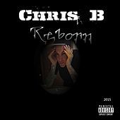 Thumbnail for the Chris B - Reborn link, provided by host site