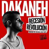 Thumbnail for the Dakaneh - Recesión Revolución link, provided by host site