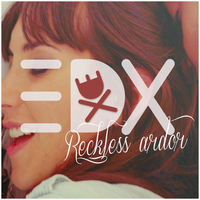 Thumbnail for the EDX - Reckless Ardor link, provided by host site