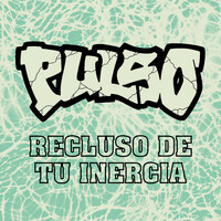 Thumbnail for the Pulso - Recluso de Tu Inercia link, provided by host site
