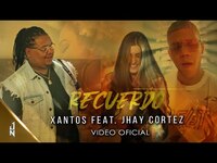 Thumbnail for the Xantos - RECUERDO - 🐙, Jhay Cortez 🦄 [VIDEO OFICIAL] link, provided by host site