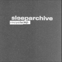 Thumbnail for the Sleeparchive - Recycle link, provided by host site