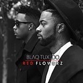 Thumbnail for the Blaq Tuxedo - Red Flowerz link, provided by host site