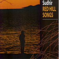 Thumbnail for the Sudhir - Red Hill Songs link, provided by host site