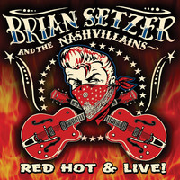 Thumbnail for the Brian Setzer - Red Hot & Live! link, provided by host site