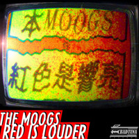Thumbnail for the The Moogs - Red Is Louder link, provided by host site