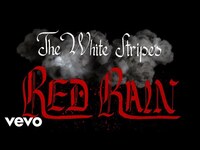 Thumbnail for the White Stripes - The Red Rain link, provided by host site
