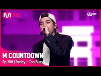 Thumbnail for the Reddy - [Reddy - Too Busy] Comeback Stage |#엠카운트다운 | M COUNTDOWN EP.708 | Mnet 방송 link, provided by host site