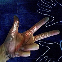 Thumbnail for the Fernando - Redux Trilogy link, provided by host site