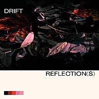 Thumbnail for the Drift - Reflection(S) link, provided by host site