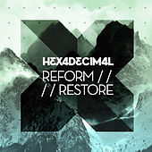 Thumbnail for the Hexadecimal - Reform Restore link, provided by host site