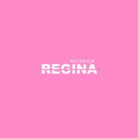 Thumbnail for the Kat Dahlia - Regina link, provided by host site