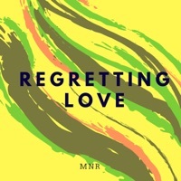 Thumbnail for the MnR - Regretting Love link, provided by host site