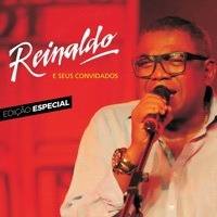 Thumbnail for the Reinald-O - Reinaldo e Seus Convidados (Edição Luxo) link, provided by host site