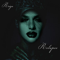 Thumbnail for the Reign - Relapse link, provided by host site