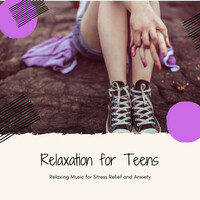 Thumbnail for the Relaxation Piano - Relaxation for Teens - Relaxing Music for Stress Relief and Anxiety link, provided by host site