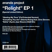 Thumbnail for the Ananda Project - Relight EP1 link, provided by host site