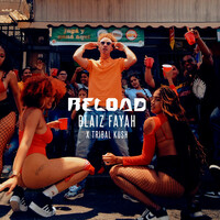 Thumbnail for the Blaiz Fayah - Reload link, provided by host site