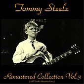 Thumbnail for the Tommy Steele - Remastered Collection, Vol. 3 link, provided by host site