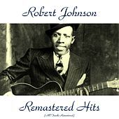 Thumbnail for the Robert Johnson - Remastered Hits (All Tracks Remastered) link, provided by host site