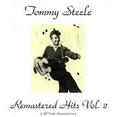 Thumbnail for the Tommy Steele - Remastered Hits, Vol. 2 (All Tracks Remastered 2015) link, provided by host site