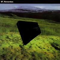 Thumbnail for the BT - Remember (Mood II Swing Dub Mix) link, provided by host site