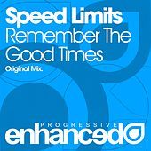 Thumbnail for the Speed Limits - Remember The Good Times link, provided by host site