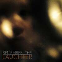 Thumbnail for the Ray Toro - Remember the Laughter link, provided by host site