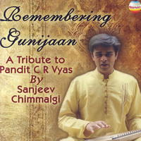 Thumbnail for the Sanjeev Chimmalgi - Remembering Gunijaan: A Tribute To Pandit C R Vyas link, provided by host site