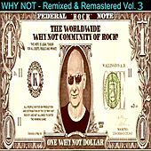 Thumbnail for the Why Not - Remixed and Remastered Vol. 3 link, provided by host site