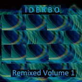 Thumbnail for the I D E R B O - Remixed, Vol. 1 link, provided by host site