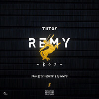 Thumbnail for the Tiitof - Rémy Boy link, provided by host site