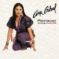 Thumbnail for the Ana Gabriel - Renacer Homenaje a Lucha Villa link, provided by host site