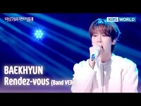 Thumbnail for the Baekhyun - Rendez-vous (Band VER.) (The Seasons) | KBS WORLD TV link, provided by host site