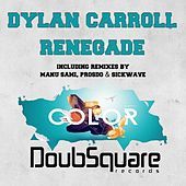 Thumbnail for the Dylan Carroll - Renegade link, provided by host site