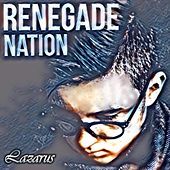 Thumbnail for the Lazarus - Renegade Nation link, provided by host site