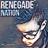 Thumbnail for the Lazarus - Renegade Nation link, provided by host site