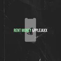 Thumbnail for the Applejaxx - Rent Money link, provided by host site