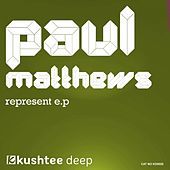 Thumbnail for the Paul Matthews - Represent link, provided by host site