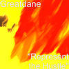 Thumbnail for the Great Dane - Represent the Hustle link, provided by host site