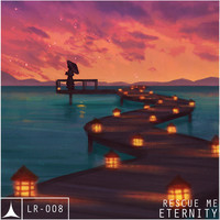 Thumbnail for the Eternity - Rescue Me link, provided by host site