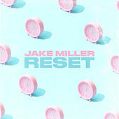 Thumbnail for the Jake Miller - RESET link, provided by host site