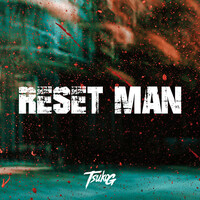 Thumbnail for the Tsuko G. - Reset Man link, provided by host site