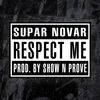 Thumbnail for the Supar Novar - Respect Me link, provided by host site