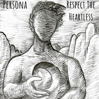 Thumbnail for the Persona - Respect The Heartless link, provided by host site