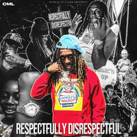 Thumbnail for the C.M.L. - Respectfully Disrespectful link, provided by host site