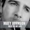 Thumbnail for the Matt Johnson - Rest of My Life link, provided by host site