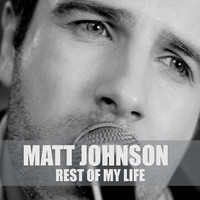 Thumbnail for the Matt Johnson - Rest of My Life link, provided by host site