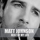 Thumbnail for the Matt Johnson - Rest of My Life link, provided by host site